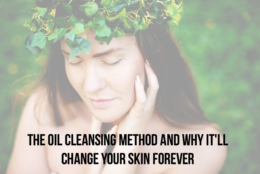 The Oil Cleansing Method and why it'll change your skin forever!