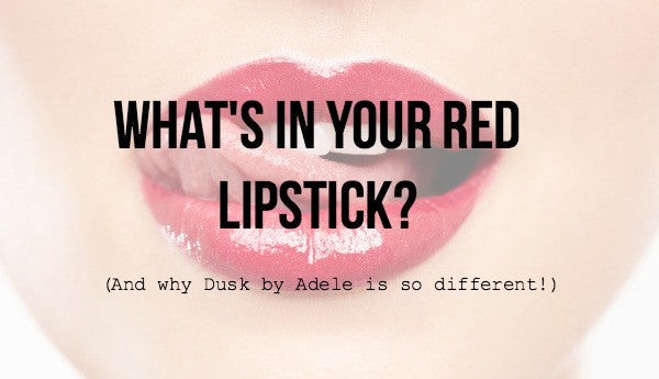 What's in standard red lipstick? (Trust me, it's not pretty!)